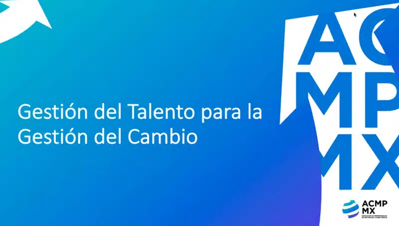 Gestión de Talento para la Gestión del Cambio