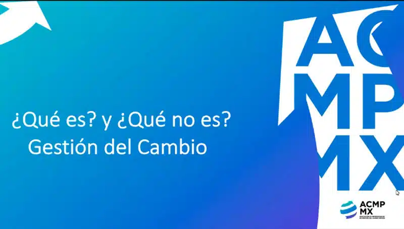 ¿Qué es y qué no es Gestión del Cambio?