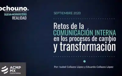 Retos de la Comunicación Interna en los procesos de cambio y transformación