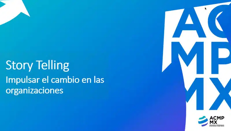 Storytelling ¿Cómo usarlo para impulsar el cambio en las organizaciones?