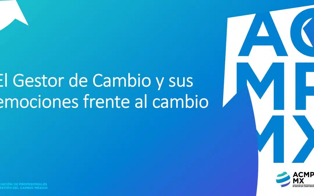 Conversatorio: El Gestor del Cambio y sus emociones